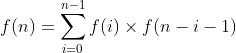 f(n)=\sum _{i=0}^{n-1}f(i)\times f(n-i-1)