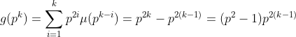 g(p^k)=\sum_{i=1}^{k}p^{2i}\mu(p^{k-i})=p^{2k}-p^{2(k-1)}=(p^2-1)p^{2(k-1)}