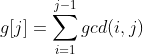 g[j]=\sum_{i=1}^{j-1}gcd(i,j)