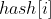hash[i]