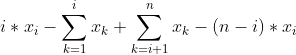 i*x_{i}-\sum _{k=1}^{i}x_{k}+\sum_{k=i+1}^{n}x_{k}-(n-i)*x_{i}