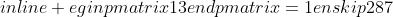 egin{pmatrix}13end{pmatrix}=1enskip287