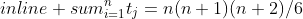 sum^{n}_{i=1}t_j=n(n+1)(n+2)/6