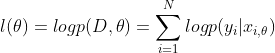l(\theta ) = logp(D,\theta ) = \sum_{i=1}^{N}logp(y_{i}|x_{i,\theta })