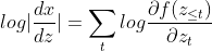 log|\frac{dx}{dz}| = \sum_{t} log \frac{\partial f(z_{\leq t})}{\partial z_{t}}
