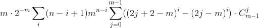 m\cdot 2^{-m}\sum_{i}(n - i + 1)m^{n-i} \sum_{j=0}^{m-1}((2j+2-m)^i-(2j-m)^i)\cdot C_{m-1}^j