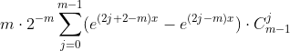 m\cdot 2^{-m}\sum_{j=0}^{m-1}(e^{(2j+2-m)x}-e^{(2j-m)x})\cdot C_{m-1}^j