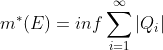 m^{*}(E)=inf\sum_{i=1}^{\infty }|Q_{i}|
