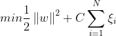 min \frac{1}{2}\left \| w \right \|^2+C\sum_{i=1}^{N}\xi_i