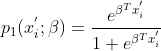 p_{1}(x^{'}_{i};\beta )=\frac{e^{\beta ^{T}x^{'}_{i}}}{1+e^{\beta ^{T}x^{'}_{i}}}