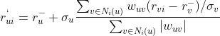 r_{ui}^` = r_{u}^-+\sigma _u\frac{\sum _{v\in N_i(u)}w_{uv}(r_{vi}-r_v^-)/\sigma _v}{\sum_{v\in N_i(u)}|w_{uv}| }