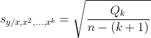 s_{y/x,x^{2},...,x^{k}}=\sqrt{\frac{Q_{k}}{n-(k+1)}}