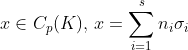x \in C_{p}(K), \, x=\sum_{i=1}^{s}n_{i}\sigma_{i}