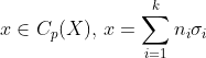 x \in C_{p}(X), \, x=\sum_{i=1}^{k}n_{i}\sigma_{i}