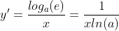 y'=\frac{​{log_{a}}{(e)}}{x}=\frac{1}{xln(a)}