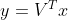 y=V^Tx